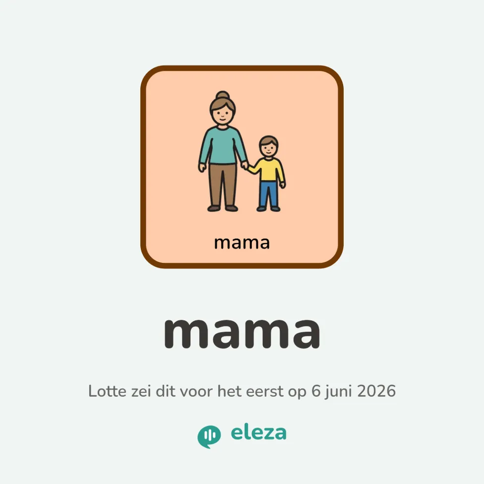 Een kaartje van het woord ‘mama’, met het symbool en de datum waarop Lotte het voor het eerst zei